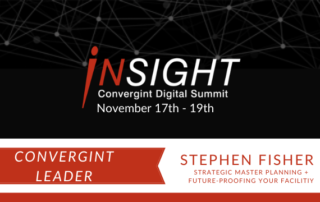 InSight Convergint Digital Summit, Novermber 17th-19th. Convergint Leader Stephen Fisher