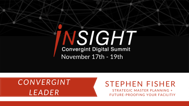 InSight Convergint Digital Summit, Novermber 17th-19th. Convergint Leader Stephen Fisher