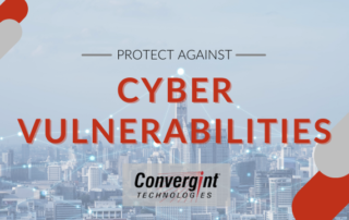 Protect against cyber vulnerabilities